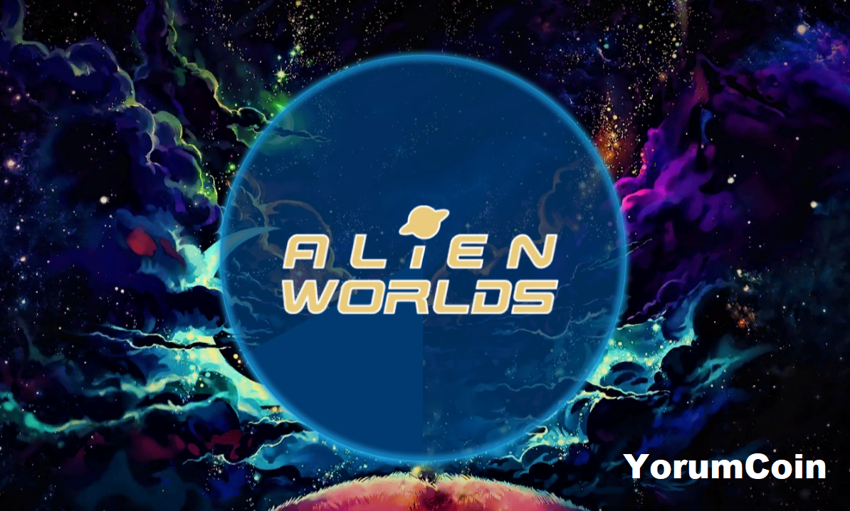 Alien Worlds (TLM) Coin Nedir, Yorum