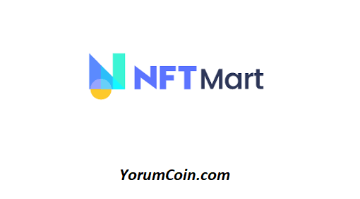 NFTMart (NMT) Coin Nedir? Yorum!